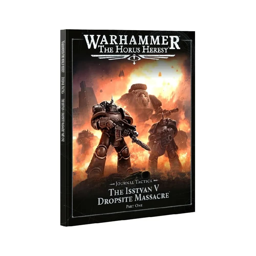 Warhammer The Horus Heresy – Journal Tactica: The Isstvan V Dropsite Massacre – Part One
