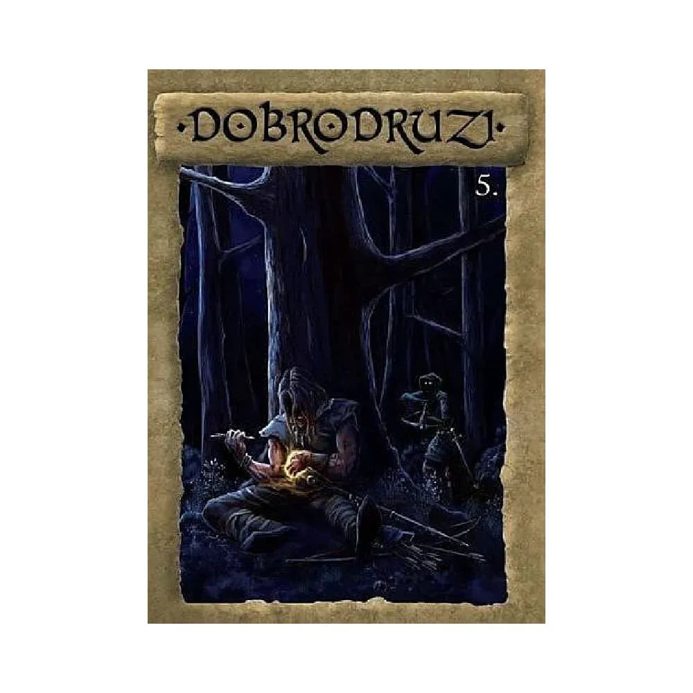 Dobrodruzi 5